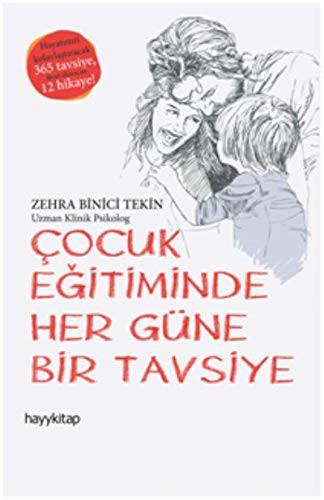 Çocuk Eğitiminde  Her Güne Bir Tavsiye kitap kapağı