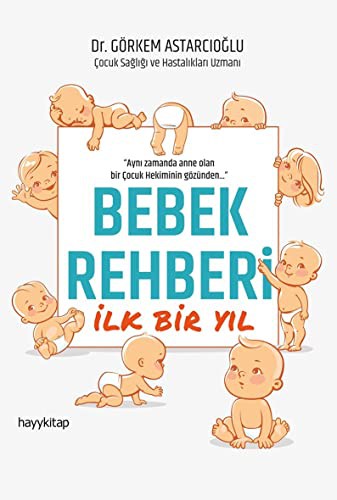 Bebek Rehberi İlk Bir Yıl kitap kapağı
