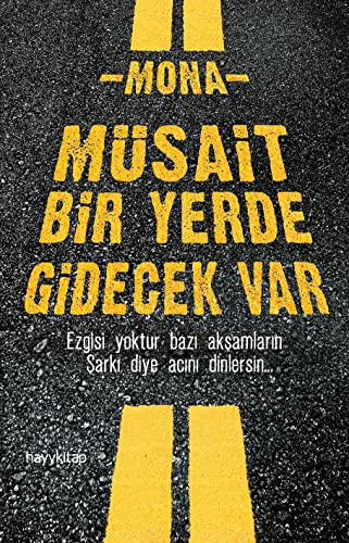 Müsait Bir Yerde Gidecek Var kitap kapağı