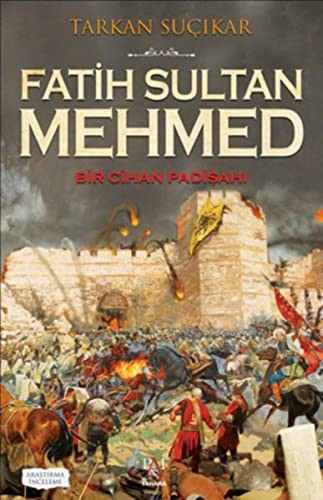 Fatih Sultan Mehmed Bir Cihan Padişahı kitap kapağı