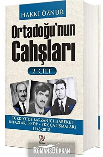 Ortadoğu'nun Cahşları (2. Cilt) Türkiye'de Barzanici Hareket İnfazlar, I-KDP – PKK Çatışmaları 1948-2018 kitap kapağı