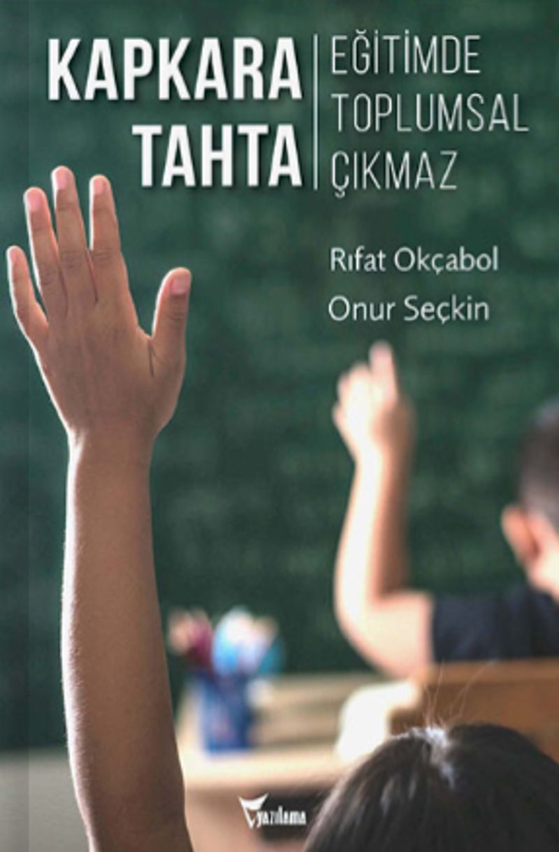Kapkara Tahta Eğitimde Toplumsal Çıkmaz kitap kapağı