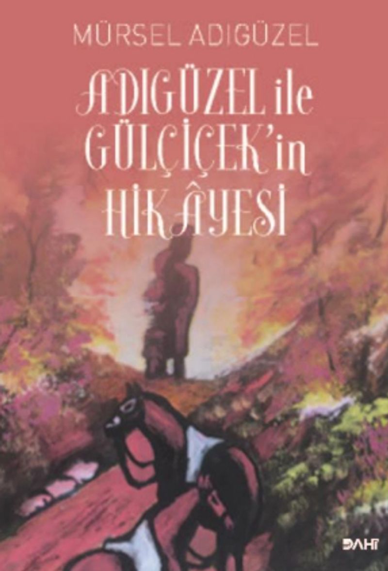 Adıgüzel ile Gülçiçek`in Hikayesi kitap kapağı