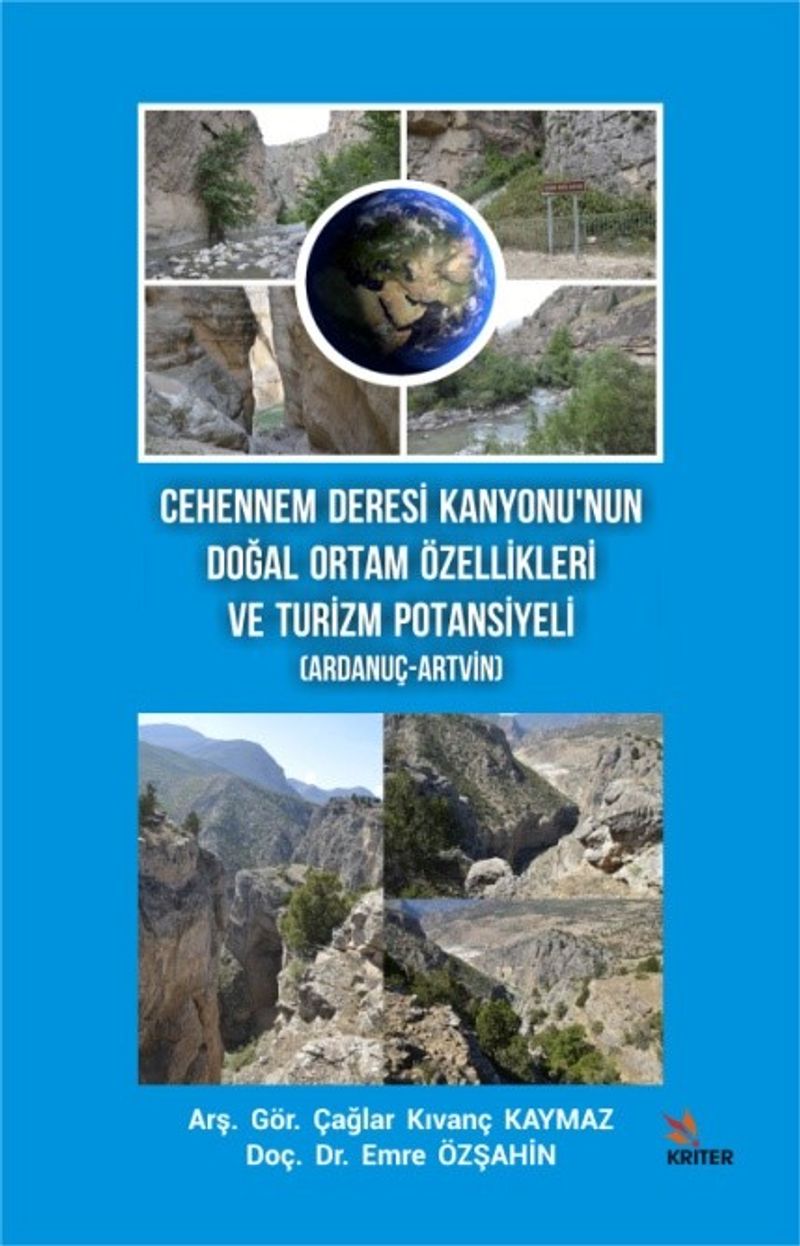 Cehennem Deresi Kanyonu'nun Doğal Ortam Özellikleri ve Turizm Potansiyeli (Ardanuç-Artvin) kitap kapağı