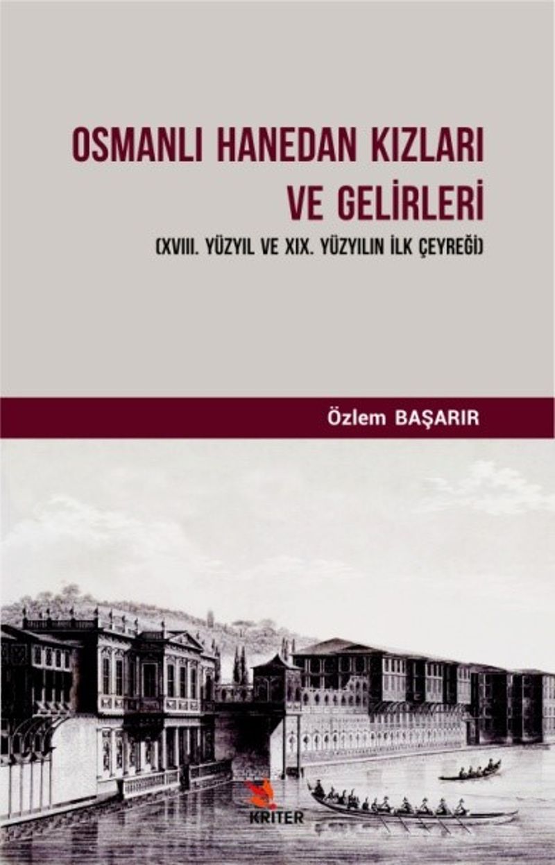 Osmanlı Hanedan Kızları ve Gelirleri (XVIII. Yüzyıl ve XIX. Yüzyılın İlk Çeyreği) kitap kapağı