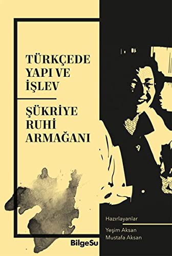 Türkçede Yapı ve İşlev & Şükriye Ruhi Armağanı kitap kapağı