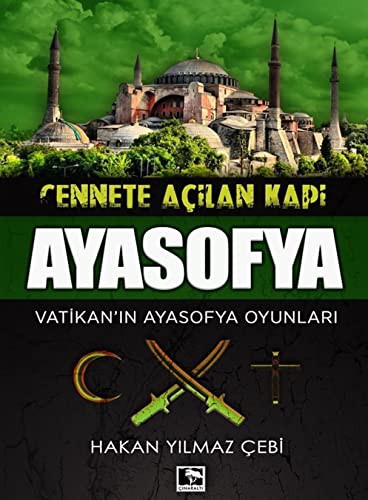 Cennete Açılan Kapı Ayasofya kitap kapağı