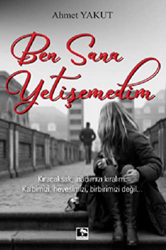 Ben Sana Yetişemedim kitap kapağı