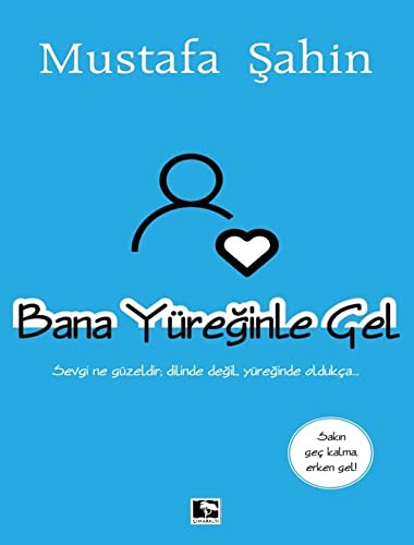 Bana Yüreğinle Gel kitap kapağı