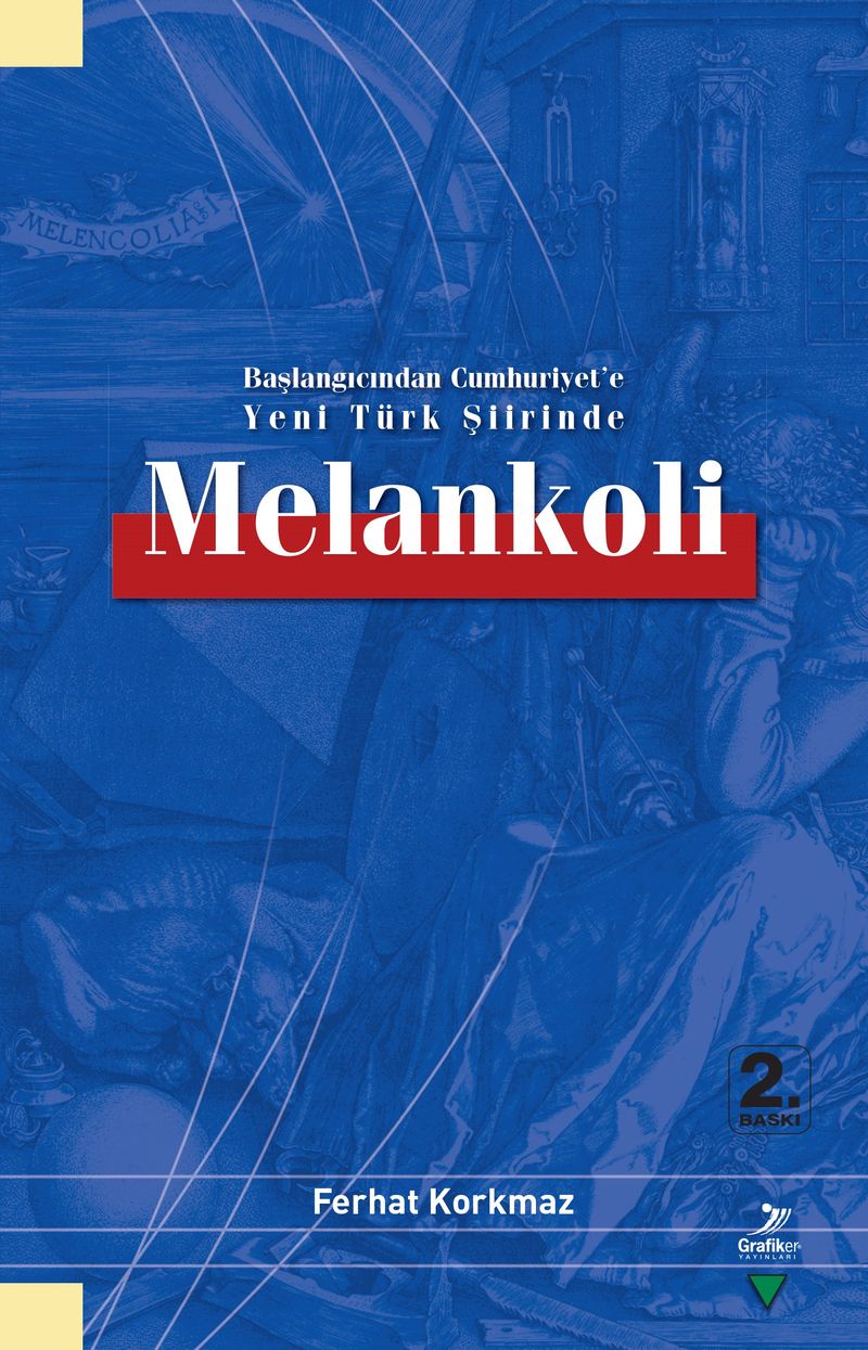 Başlangıcından Cumhuriyet'e Yeni Türk Şiirinde Melankoli kitap kapağı