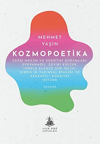 Kozmopoetika Edebi Mekan ve Edebiyat Kuramları, Üveyanadil, Çeviri Kültür, Türkçe-Elence Şiir İklimi, Kıbrıs'ın Yazınsal Kimliği ve Akdenizli Edebiyat Üstüne kitap kapağı