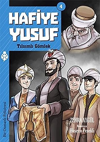 Hafiye Yusuf 4:  Tılsımlı Gömlek kitap kapağı