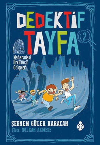Dedektif Tayfa 2: Mağaradaki Ürkütücü Gölgeler kitap kapağı