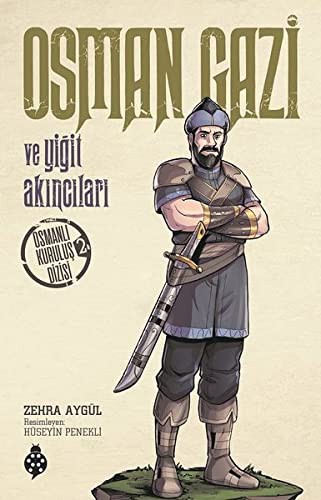 Osman Gazi ve Yiğit Akıncıları / Osmanlı Kuruluş Dizisi 2 kitap kapağı