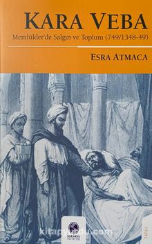 Kara Veba & Memlükler’de Salgın ve Toplum kitap kapağı