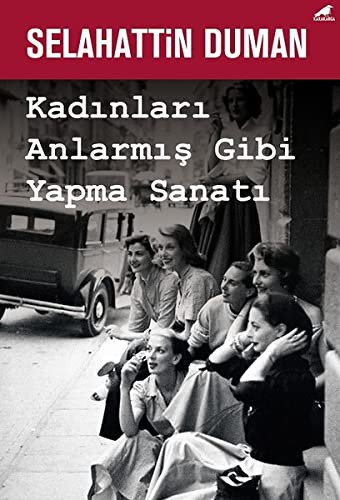 Kadınları Anlarmış Gibi Yapma Sanatı kitap kapağı