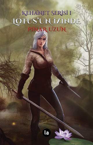 Lotus’un İzinde / Kehanet Serisi 1 kitap kapağı