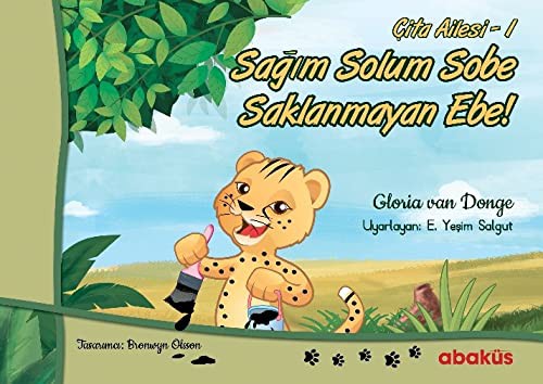 Sağım Solum Sobe Saklanmayan Ebe / Çita Ailesi 1. Kitap kitap kapağı