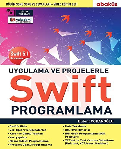 Uygulamalarla ve Projelerle Swıft Programlama (Eğitim Videolu) & Swift 5.1 İle Uyumlu kitap kapağı