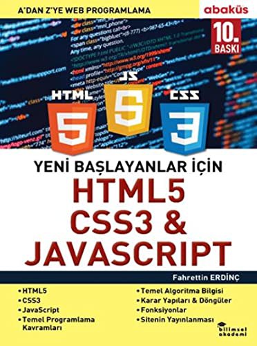 Yeni Başlayanlar İçin HTML5, CSS3 JAVASCRIPT A 'dan Z'ye Web Programlama kitap kapağı