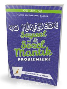 KPSS - ALES - DGS 40 Hikayede Sayısal ve Sözel Mantık Problemleri Tamamı Çözümlü Soru Bankası kitap kapağı