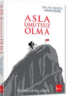 Asla Umutsuz Olma kitap kapağı