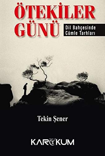 Ötekiler Günü & Dil Bahçesinde Cümle Tarhları kitap kapağı