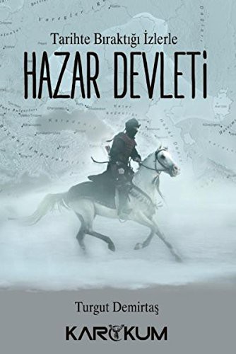 Tarihte Bıraktığı İzlerle Hazar Devleti kitap kapağı