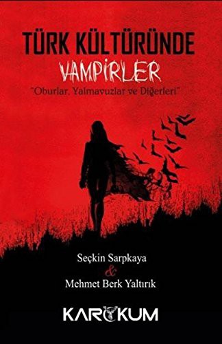 Türk Kültüründe Vampirler Oburlar, Yalmavuzlar ve Diğerleri kitap kapağı