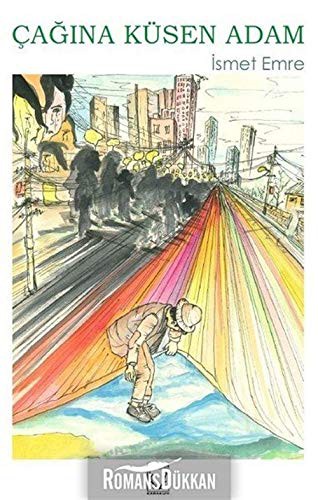 Çağına Küsen Adam kitap kapağı
