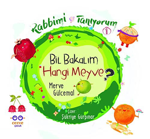 Bil Bakalım Hangi Meyve ? / Rabbimi Tanıyorum 1 kitap kapağı