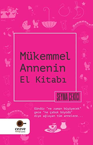 Mükemmel Annenin El Kitabı kitap kapağı