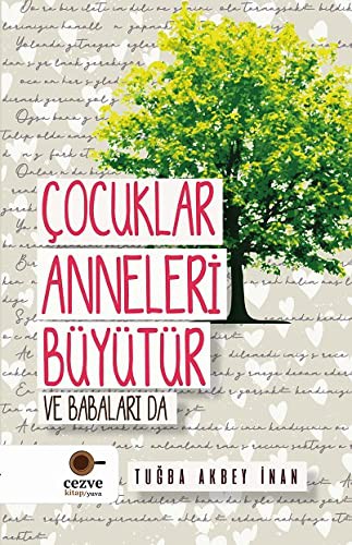 Çocuklar Anneleri Büyütür ve Babaları Da kitap kapağı