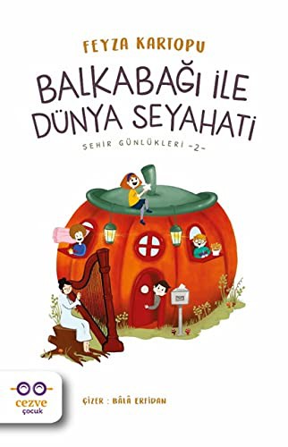 Balkabağı ile Dünya Seyahati / Şehir Günlükleri 2 kitap kapağı
