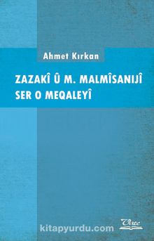 Zazakî û M. Malmîsanijî Ser o Meqaleyî kitap kapağı