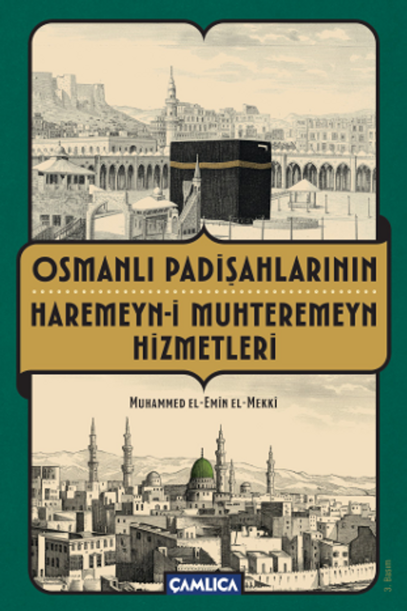 Osmanlı Padişahlarının Haremeyn-i Muhteremeyn Hizmetleri kitap kapağı