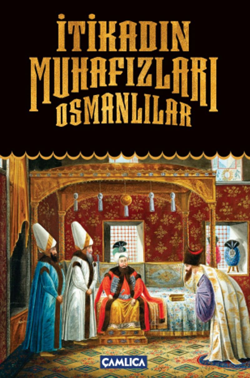 İtikadın Muhafızları Osmanlılar kitap kapağı