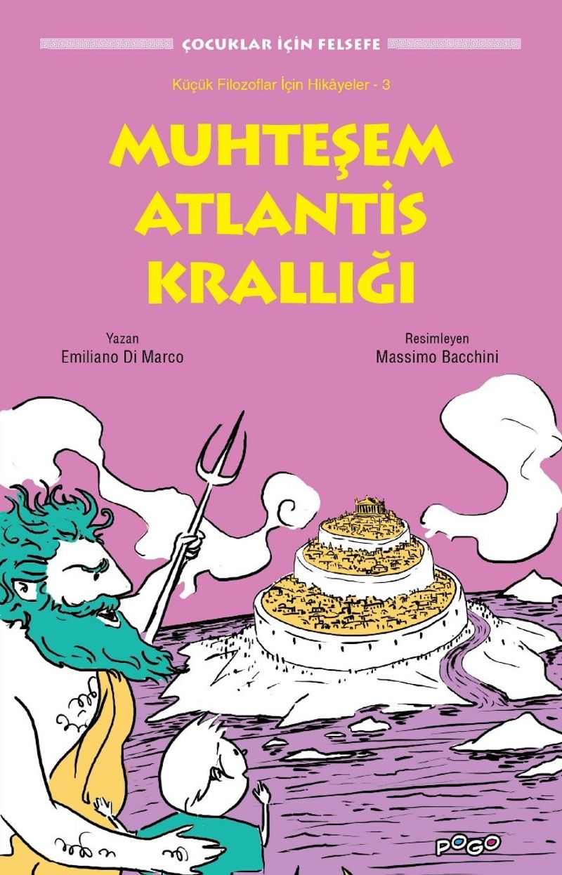 Muhteşem Atlantis Krallığı / Küçük Filozoflar İçin Hikayeler 3 kitap kapağı