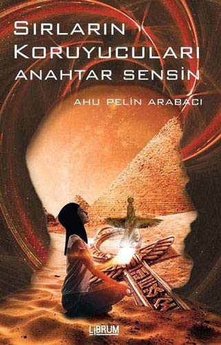 Sırların Koruyucuları Anahtar Sensin kitap kapağı