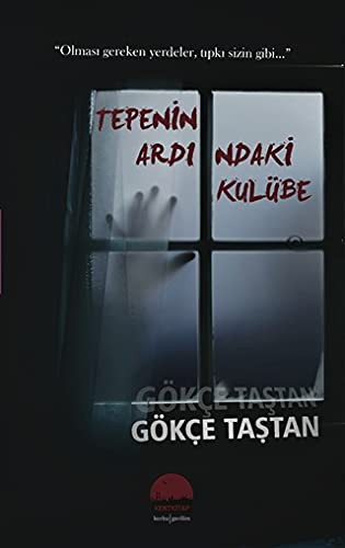 Tepenin Ardındaki Kulübe kitap kapağı