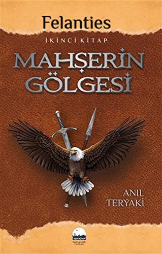Mahşerin Gölgesi / Felanties Serisi 2. Kitap kitap kapağı