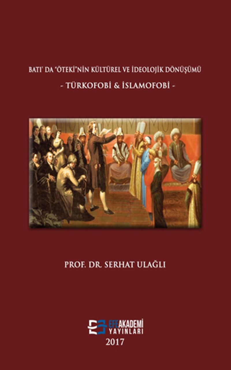Batı'da Öteki'nin Kültürel ve İdeolojik Dönüşümü Türkofobi ve İslamofobi kitap kapağı