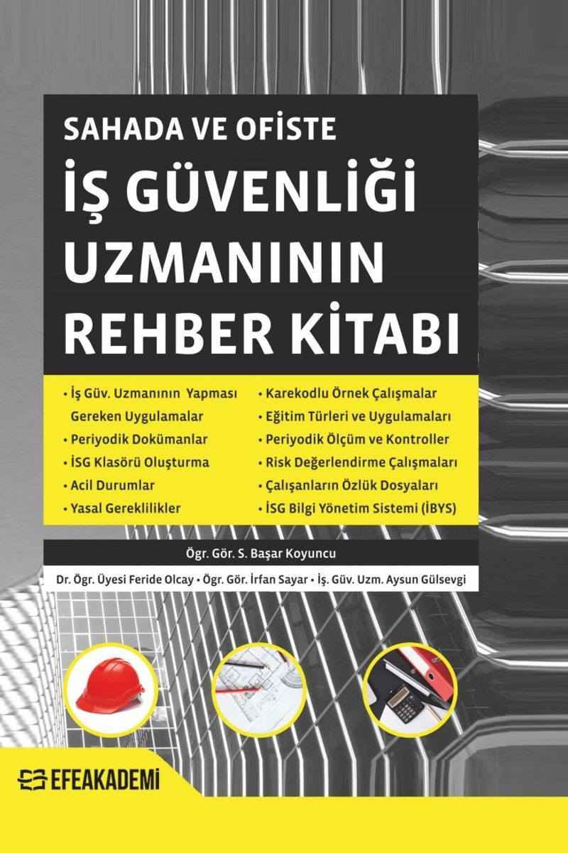 Sahada ve Ofiste İş Güvenliği Uzmanının Rehber Kitabı kitap kapağı