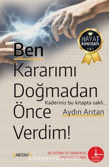 Ben Kararımı Doğmadan Önce Verdim! kitap kapağı