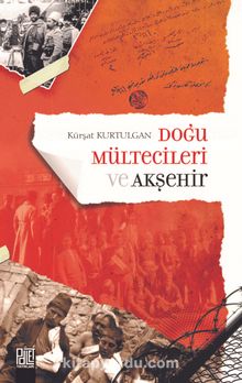 Doğu Mültecileri ve Akşehir kitap kapağı