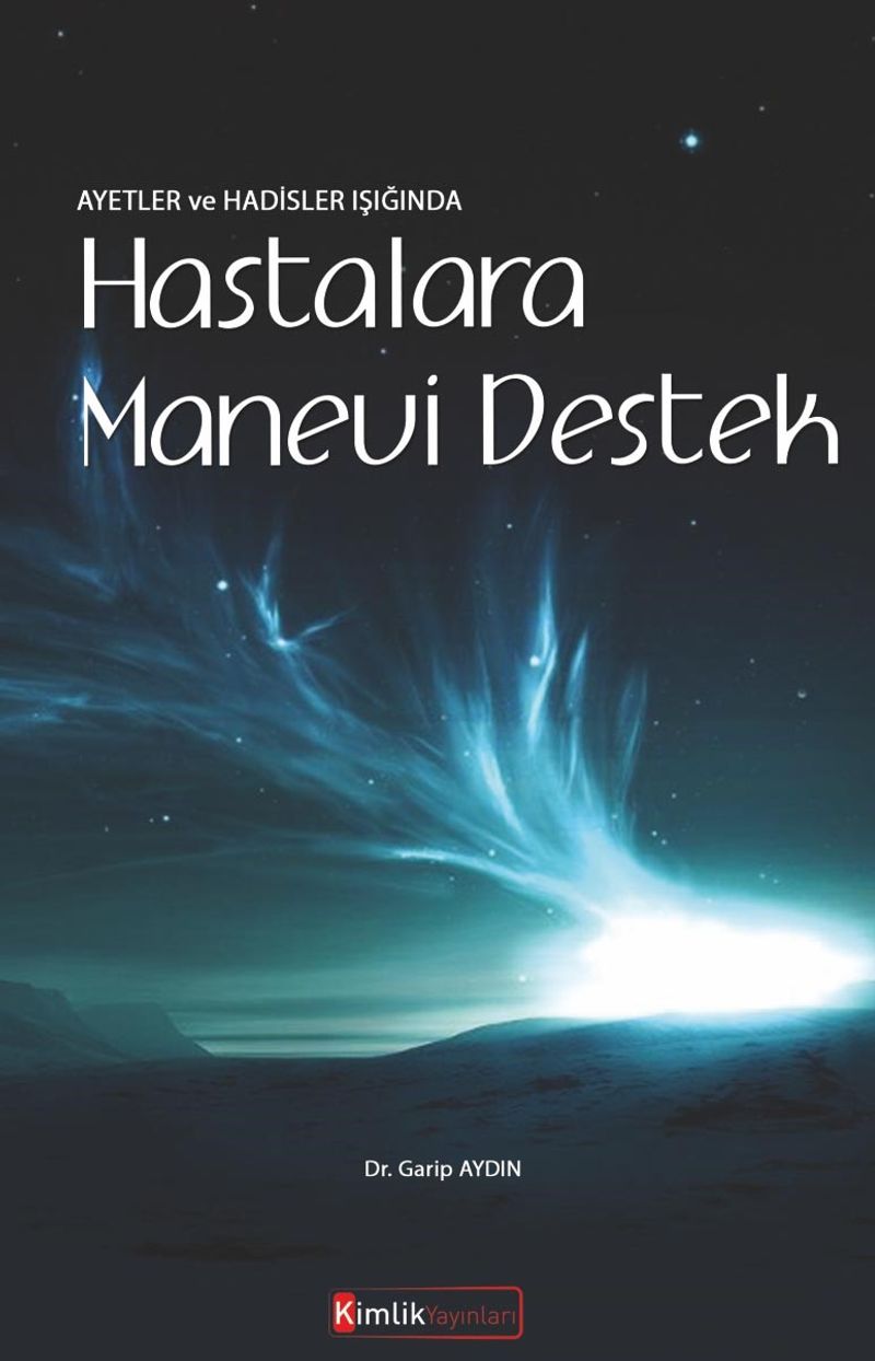 Ayetler ve Hadisler Işığında Hastalara Manevi Destek kitap kapağı