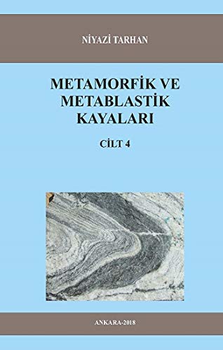 Metamorfik ve Metablastik Kayaları Cilt 4 kitap kapağı