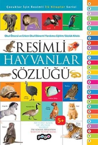 Resimli Hayvanlar Sözlüğü / Çocuklar İçin Resimli İlk Kitaplar Serisi kitap kapağı