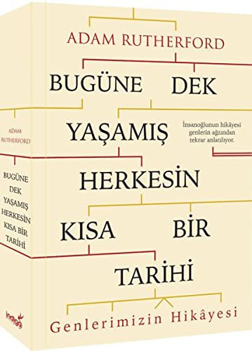 Bugüne Dek Yaşamış Herkesin Kısa Bir Tarihi Genlerimizin Hikayesi kitap kapağı