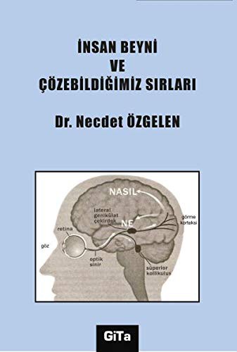 İnsan Beyni ve Çözebildiğimiz Sırları kitap kapağı